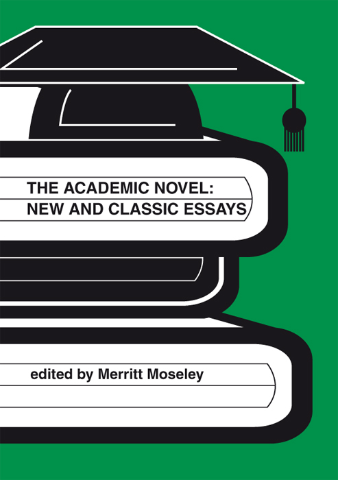 The Academic Novel: New and Classic Essays
